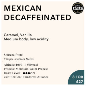 Decaffeinated Mexico