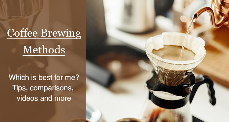Coffee brewing methods - Comparisons and the best way to brew coffee