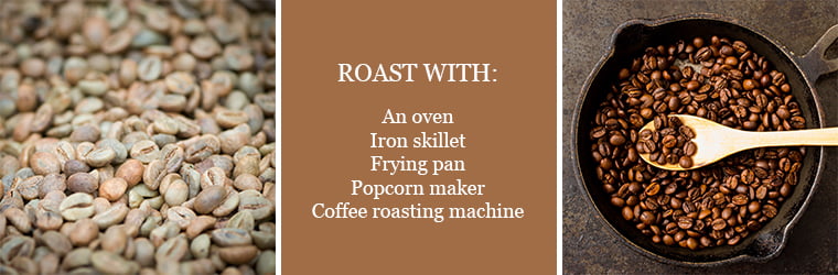 ways to roast green coffee at home