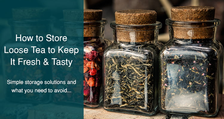 how to store loose tea
